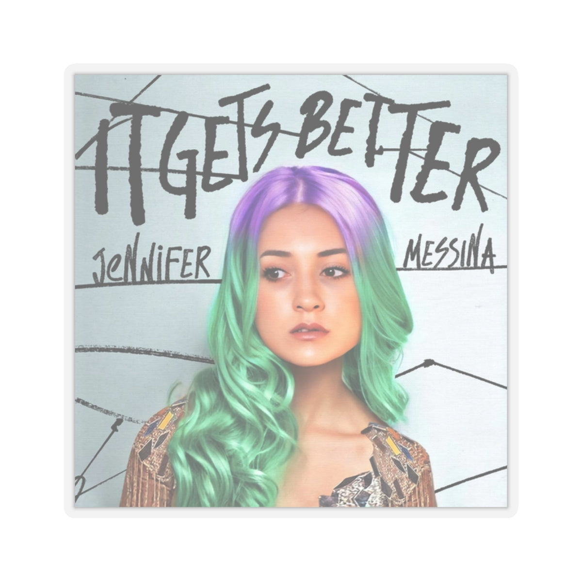 It Gets Better  || Kiss-Cut Stickers