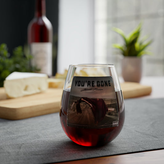 You're Gone | Stemless Wine Glass, 11.75oz