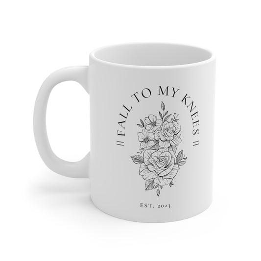 Fall To My Knees || Ceramic Mug 11oz