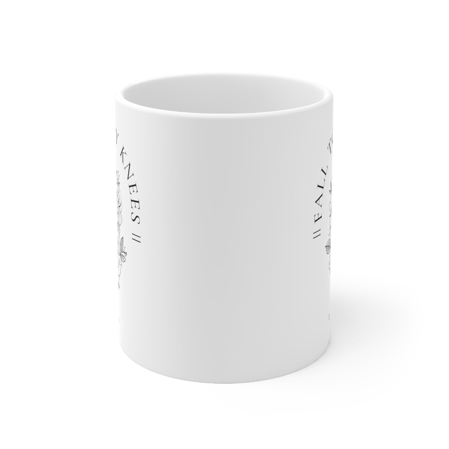 Fall To My Knees || Ceramic Mug 11oz
