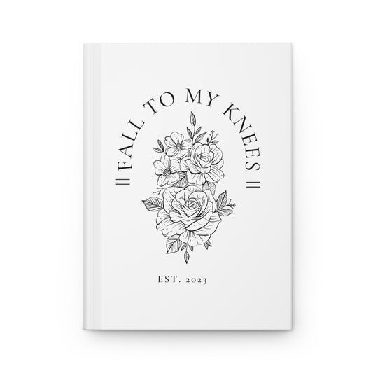 Fall To My Knees || Hardcover Journal Matte