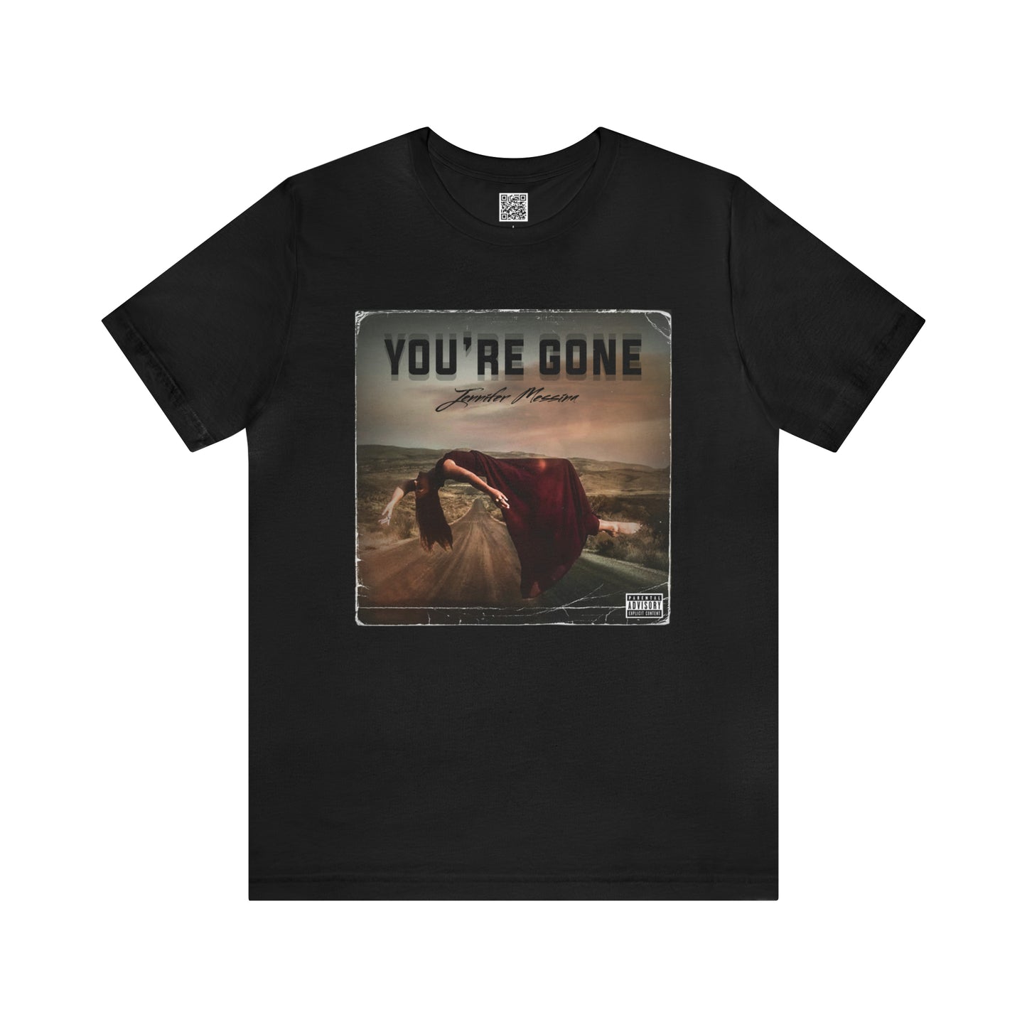 You're Gone ||| Unisex Jersey Short Sleeve Tee